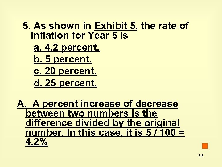 5. As shown in Exhibit 5, the rate of inflation for Year 5 is