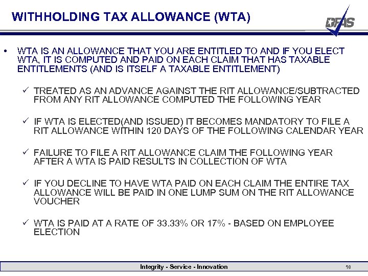 WITHHOLDING TAX ALLOWANCE (WTA) • WTA IS AN ALLOWANCE THAT YOU ARE ENTITLED TO