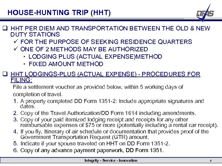 HOUSE-HUNTING TRIP (HHT) q HHT PER DIEM AND TRANSPORTATION BETWEEN THE OLD & NEW