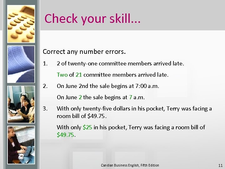 Check your skill. . . Correct any number errors. 1. 2 of twenty-one committee