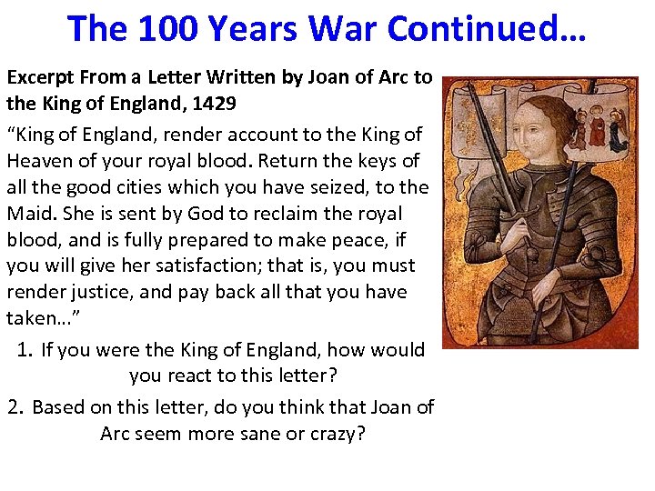The 100 Years War Continued… Excerpt From a Letter Written by Joan of Arc