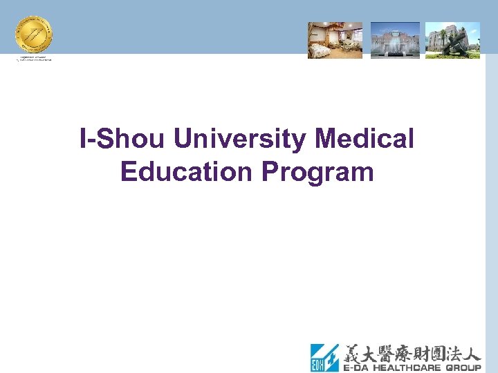 I-Shou University Medical Education Program 