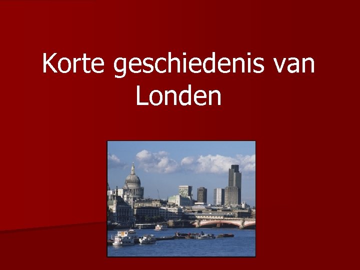 Korte geschiedenis van Londen 