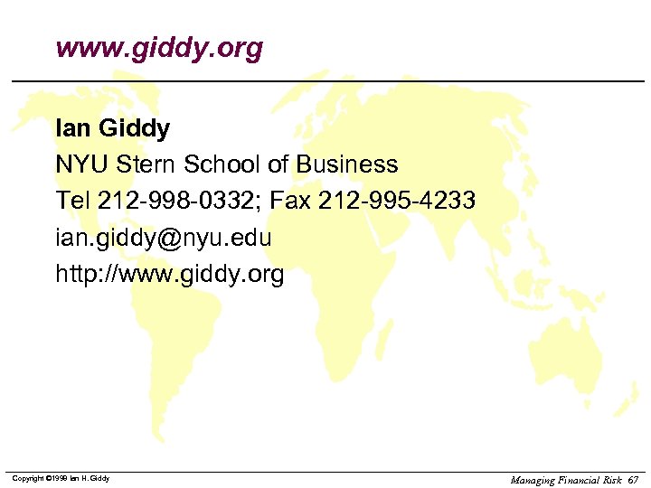 www. giddy. org Ian Giddy NYU Stern School of Business Tel 212 -998 -0332;