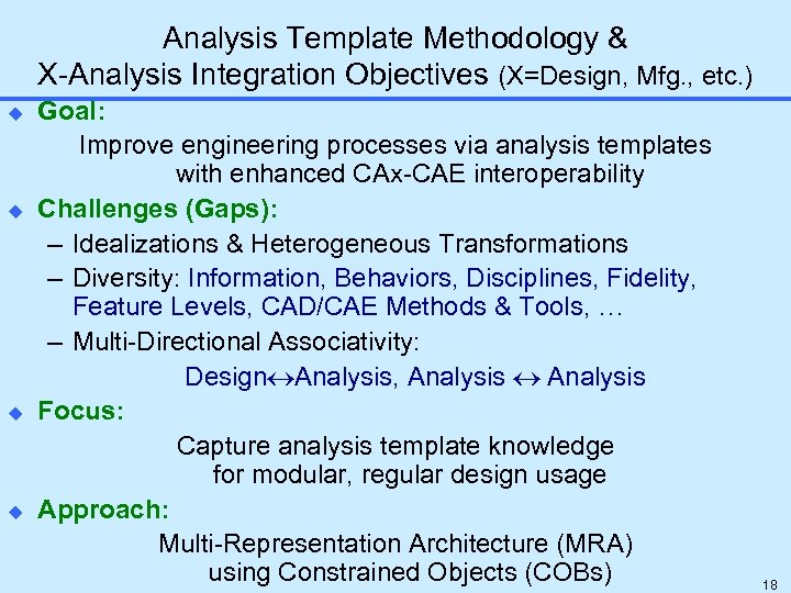 Analysis Template Methodology & X-Analysis Integration Objectives (X=Design, Mfg. , etc. ) u u