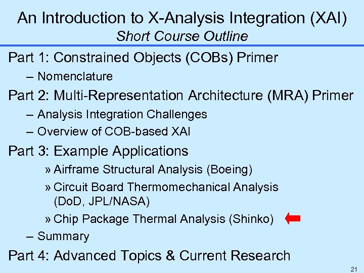An Introduction to X-Analysis Integration (XAI) Short Course Outline Part 1: Constrained Objects (COBs)