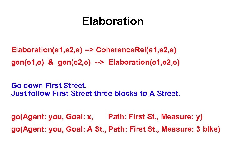 Elaboration(e 1, e 2, e) --> Coherence. Rel(e 1, e 2, e) gen(e 1,