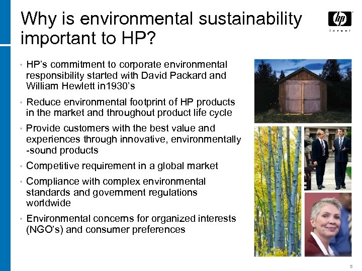 Why is environmental sustainability important to HP? • HP’s commitment to corporate environmental responsibility