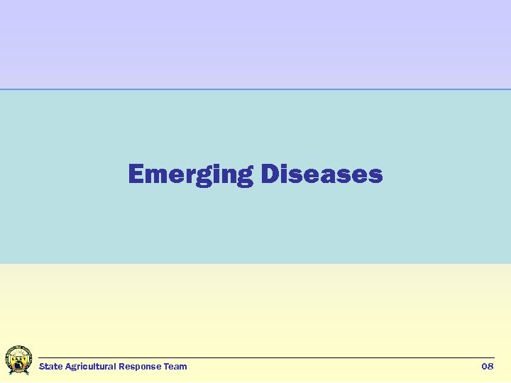 Emerging Diseases State Agricultural Response Team 08 