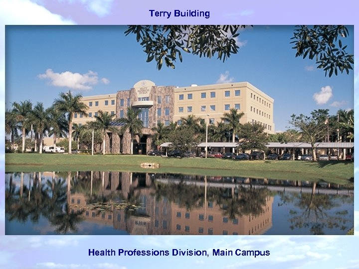 Terry Building Health Professions Division, Main Campus 