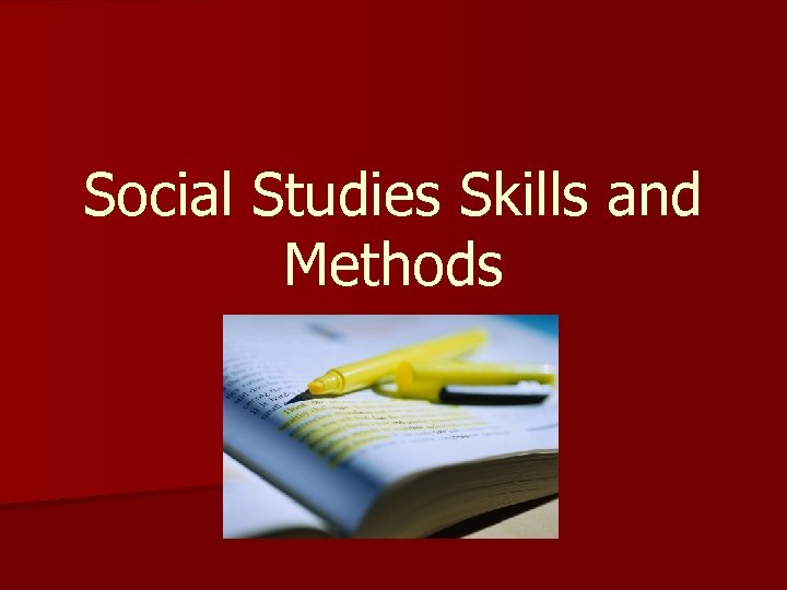 Social Studies Skills and Methods 