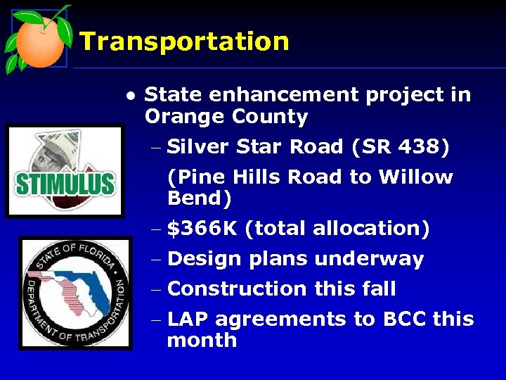 Transportation l State enhancement project in Orange County - Silver Star Road (SR 438)