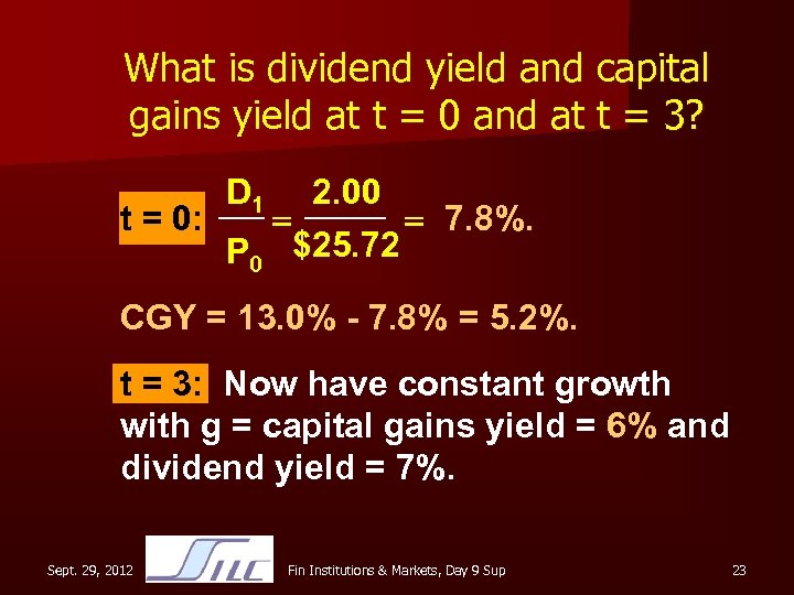 What is dividend yield and capital gains yield at t = 0 and at