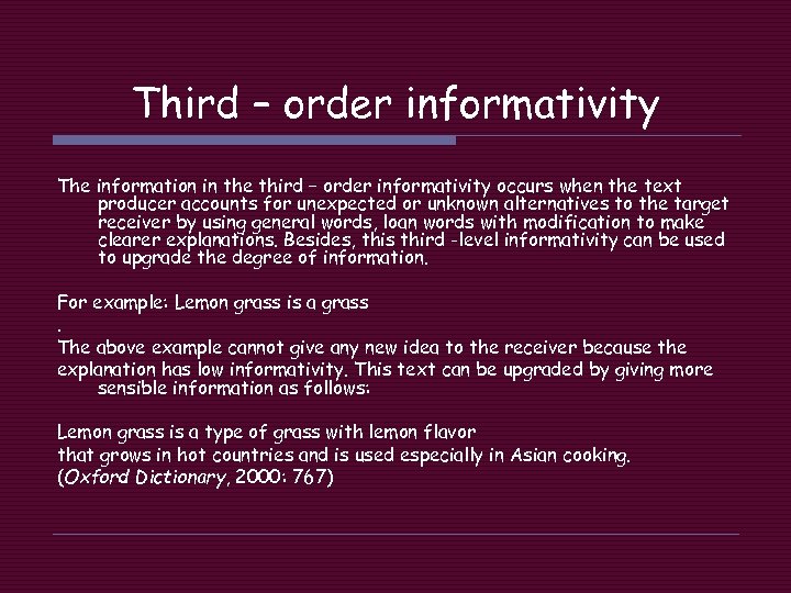 Third – order informativity The information in the third – order informativity occurs when