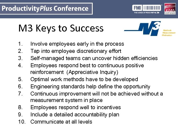 M 3 Keys to Success 1. 2. 3. 4. Involve employees early in the