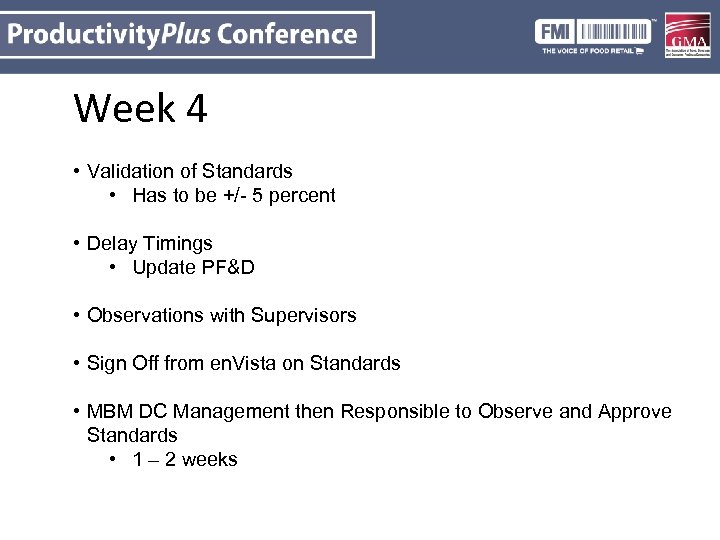 Week 4 • Validation of Standards • Has to be +/- 5 percent •