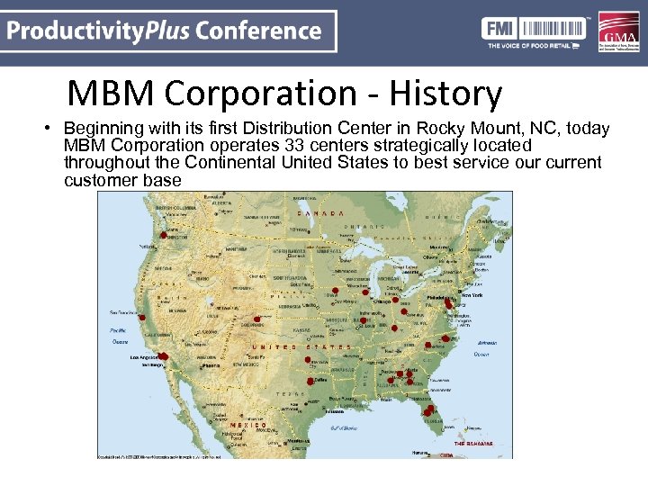 MBM Corporation - History • Beginning with its first Distribution Center in Rocky Mount,
