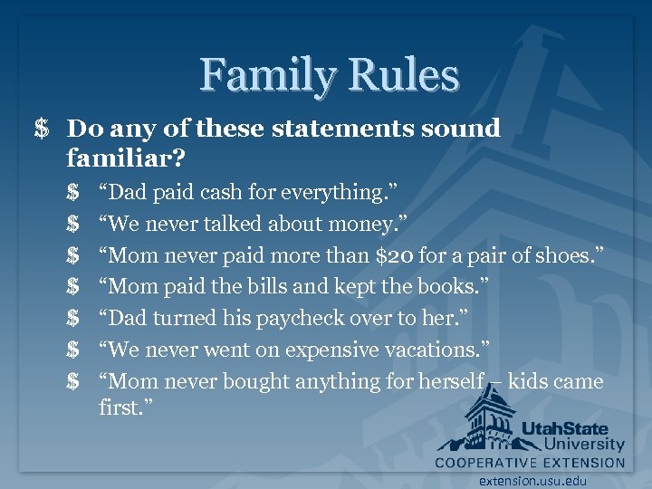 Family Rules $ Do any of these statements sound familiar? $ $ $ $