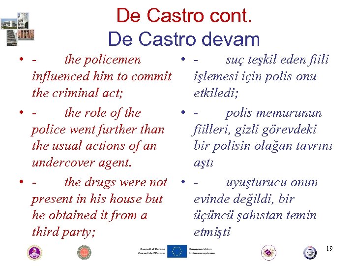 De Castro cont. De Castro devam • - the policemen • - suç teşkil