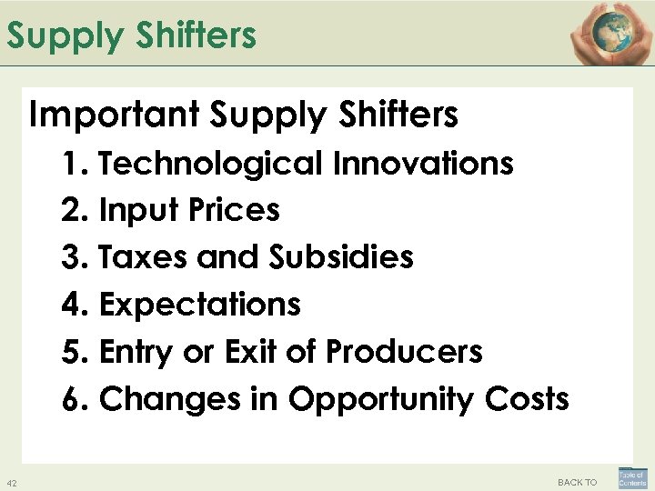 Supply Shifters Important Supply Shifters 1. Technological Innovations 2. Input Prices 3. Taxes and