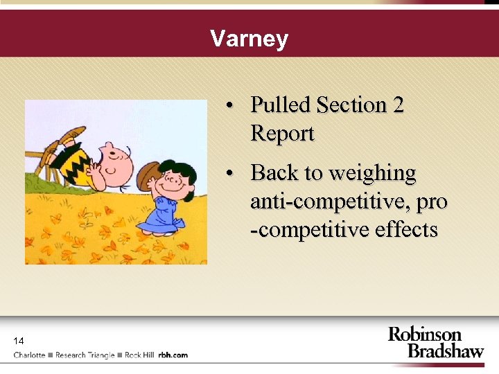 Varney • Pulled Section 2 Report • Back to weighing anti-competitive, pro -competitive effects