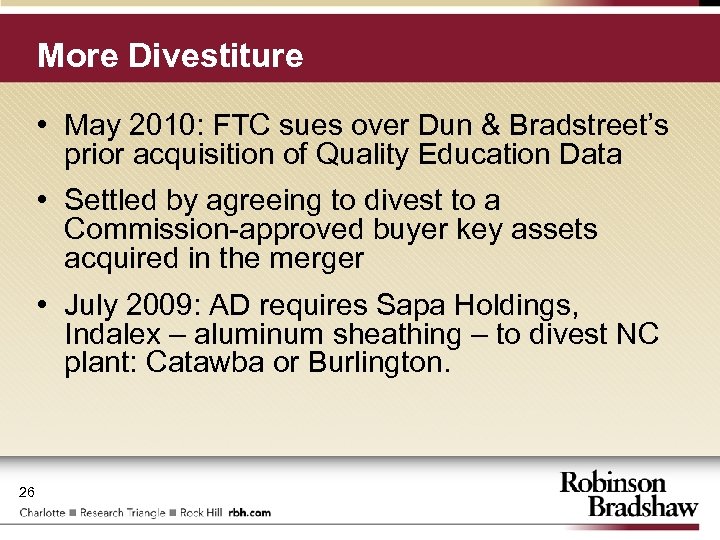 More Divestiture • May 2010: FTC sues over Dun & Bradstreet’s prior acquisition of