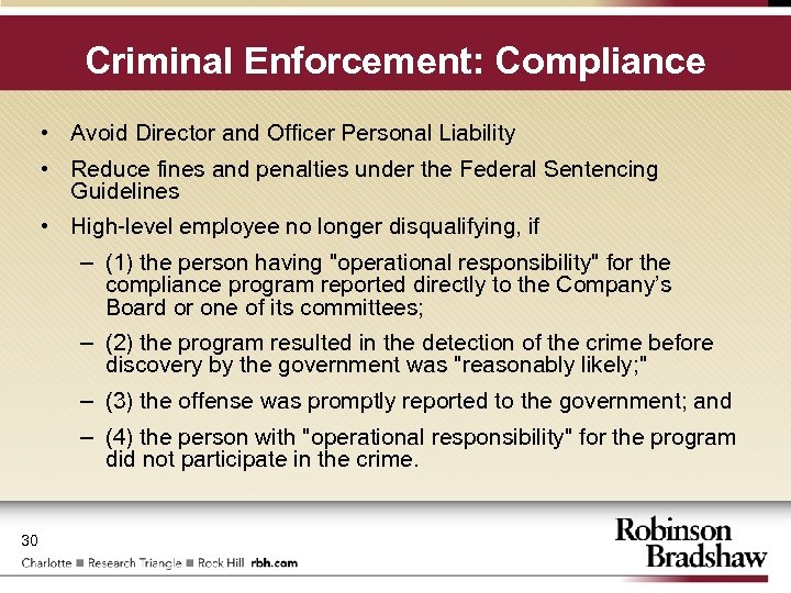 Criminal Enforcement: Compliance • Avoid Director and Officer Personal Liability • Reduce fines and