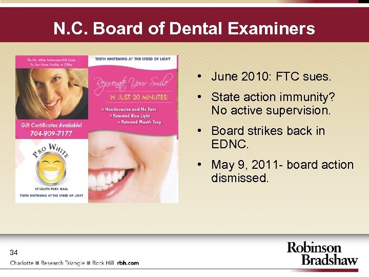 N. C. Board of Dental Examiners • June 2010: FTC sues. • State action