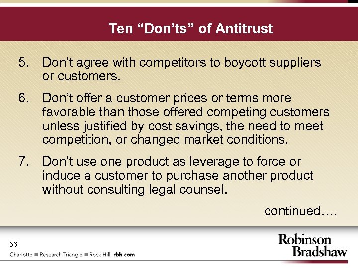 Ten “Don’ts” of Antitrust 5. Don’t agree with competitors to boycott suppliers or customers.