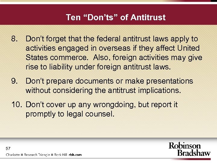 Ten “Don’ts” of Antitrust 8. Don’t forget that the federal antitrust laws apply to