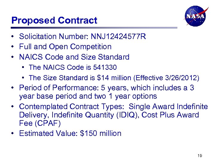 Proposed Contract • Solicitation Number: NNJ 12424577 R • Full and Open Competition •