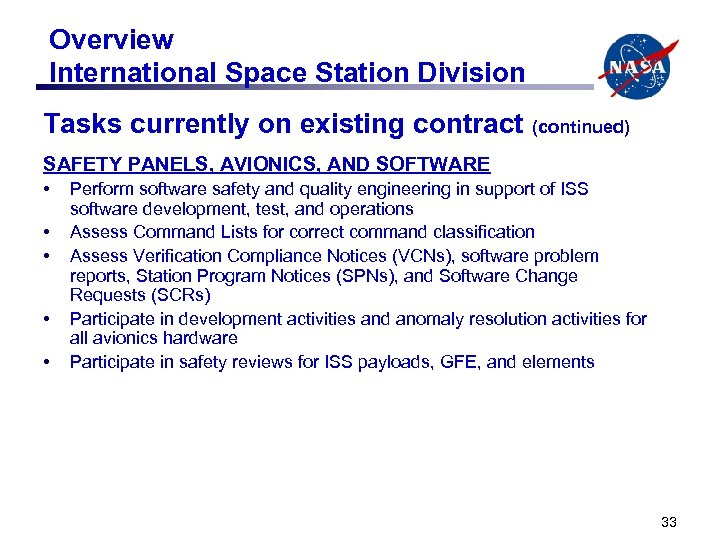Overview International Space Station Division Tasks currently on existing contract (continued) SAFETY PANELS, AVIONICS,