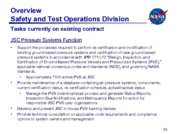 Overview Safety and Test Operations Division Tasks currently on existing contract JSC Pressure Systems