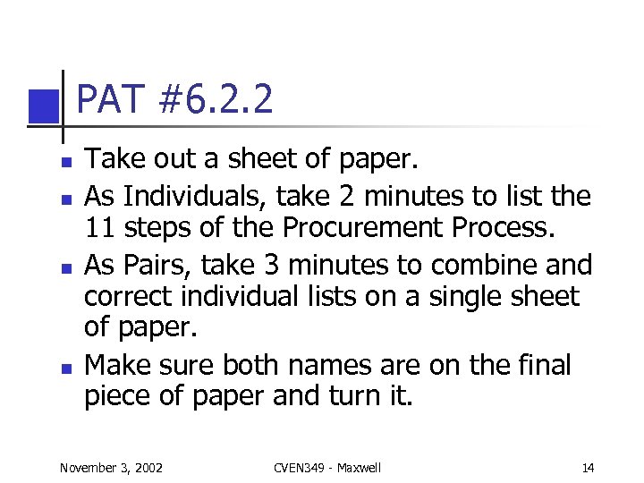 PAT #6. 2. 2 n n Take out a sheet of paper. As Individuals,