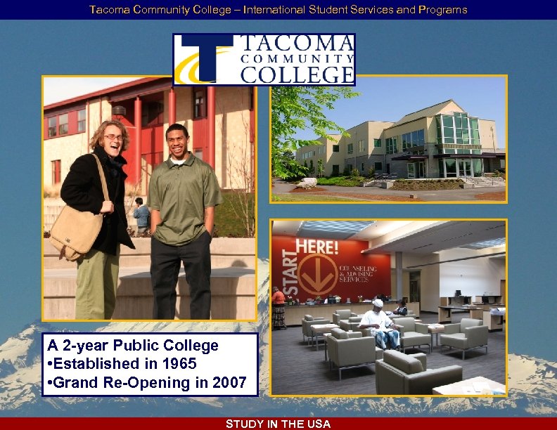 Tacoma Community College – International Student Services and Programs A 2 -year Public College