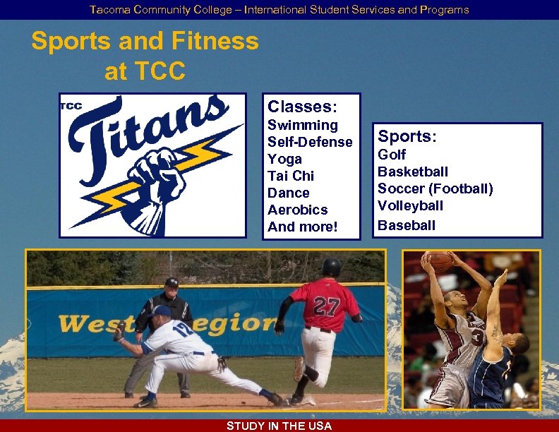 Tacoma Community College – International Student Services and Programs Sports and Fitness at TCC