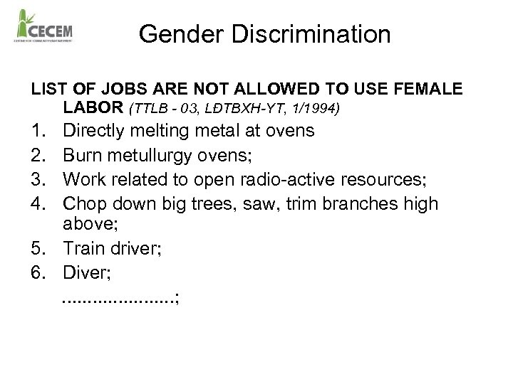 Gender Discrimination LIST OF JOBS ARE NOT ALLOWED TO USE FEMALE LABOR (TTLB -