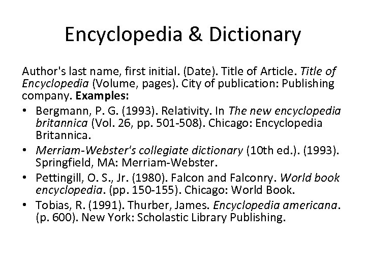 Encyclopedia & Dictionary Author's last name, first initial. (Date). Title of Article. Title of