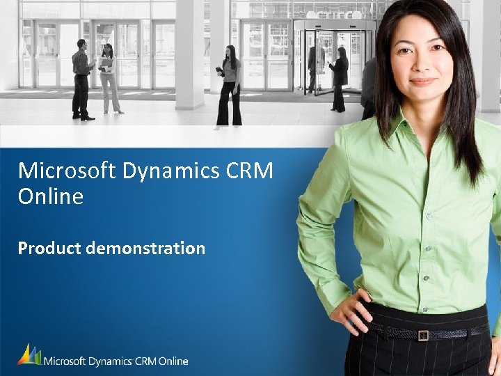 Microsoft Dynamics CRM Online Product demonstration 