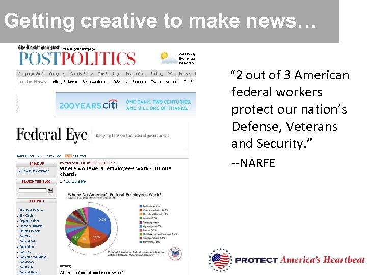 Getting creative to make news… “ 2 out of 3 American federal workers protect