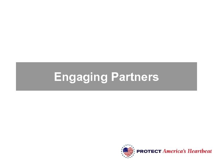 Engaging Partners 