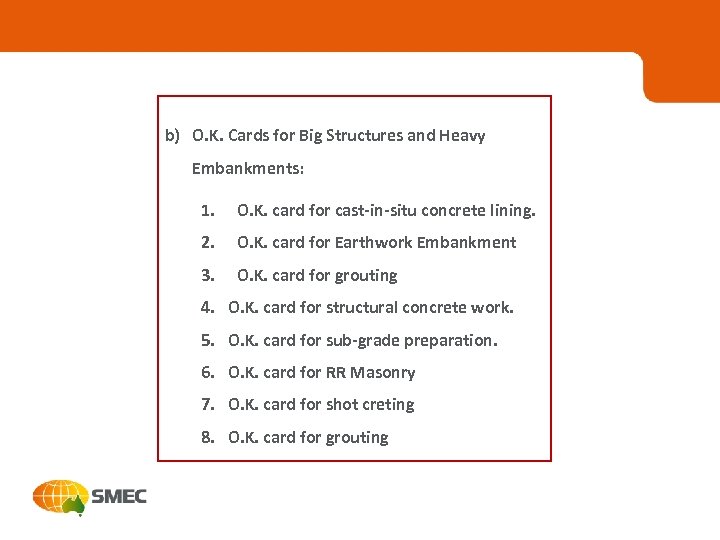 b) O. K. Cards for Big Structures and Heavy Embankments: 1. O. K. card