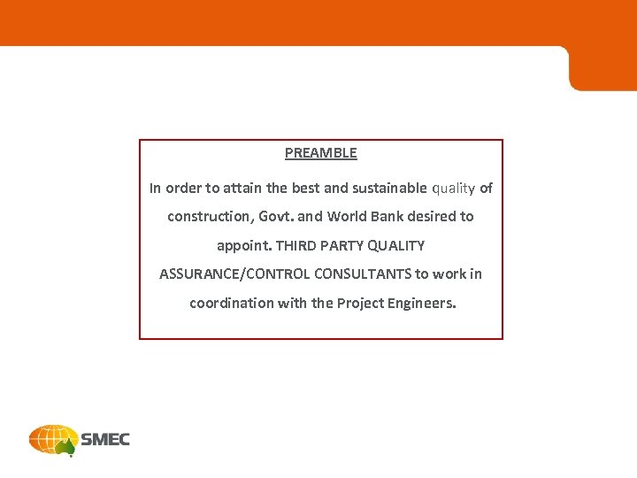 PREAMBLE In order to attain the best and sustainable quality of construction, Govt. and