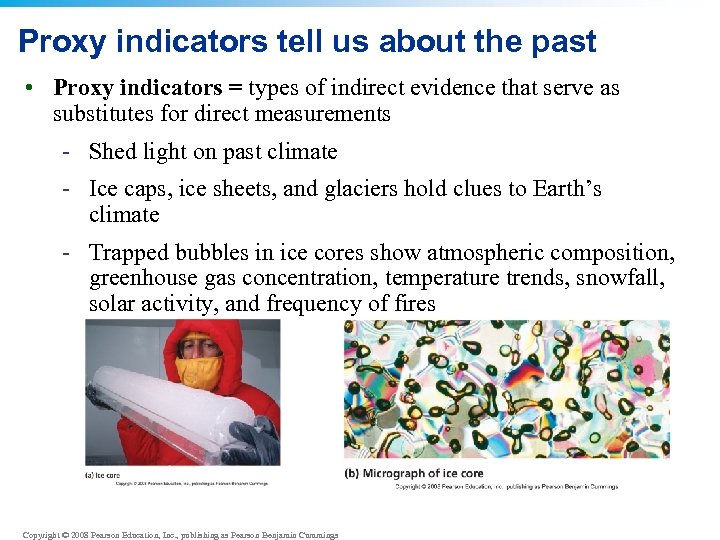 Proxy indicators tell us about the past • Proxy indicators = types of indirect