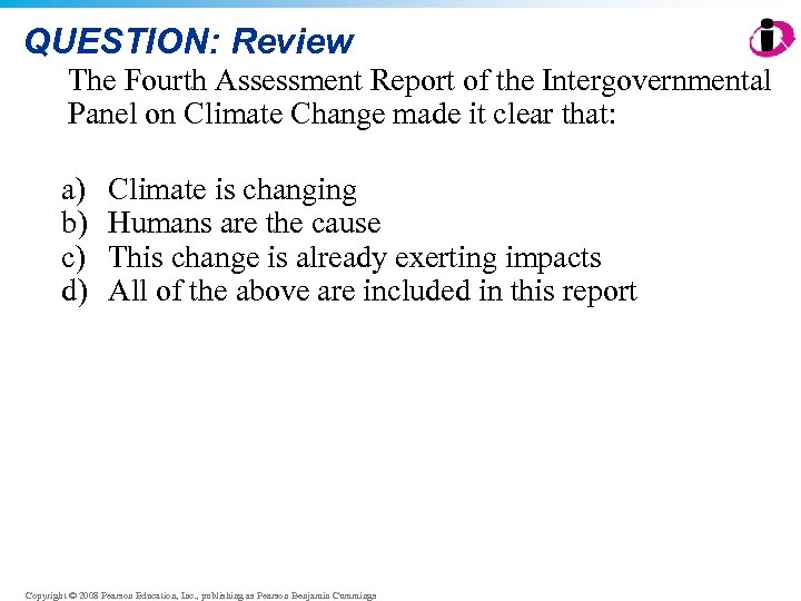 QUESTION: Review The Fourth Assessment Report of the Intergovernmental Panel on Climate Change made