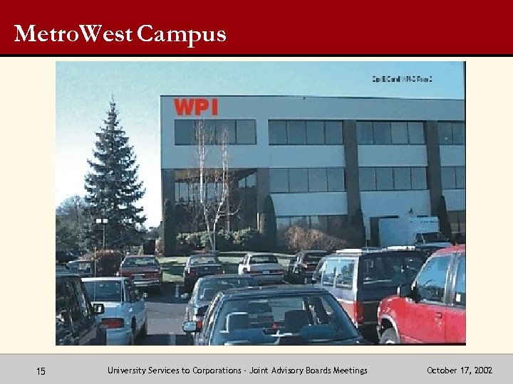 Metro. West Campus 15 University Services to Corporations - Joint Advisory Boards Meetings October