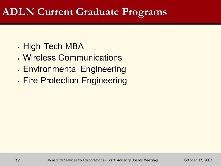 ADLN Current Graduate Programs § § 17 High-Tech MBA Wireless Communications Environmental Engineering Fire