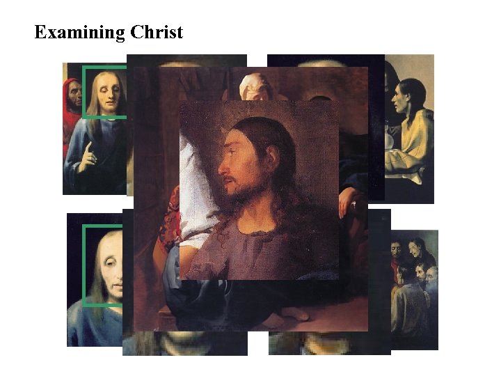 Examining Christ 