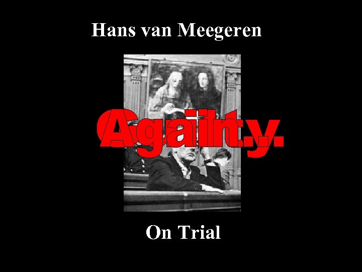 Hans van Meegeren On Trial 