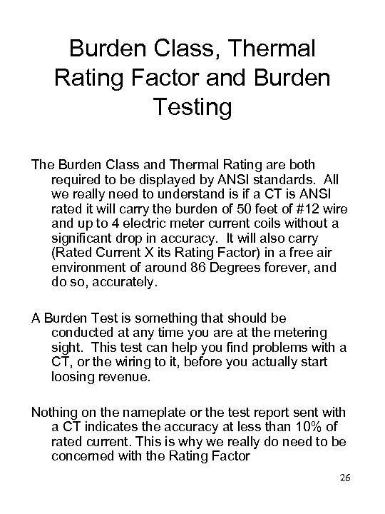 Burden Class, Thermal Rating Factor and Burden Testing The Burden Class and Thermal Rating